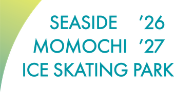 シーサイドももち ICE SKATING PARK '26-'27